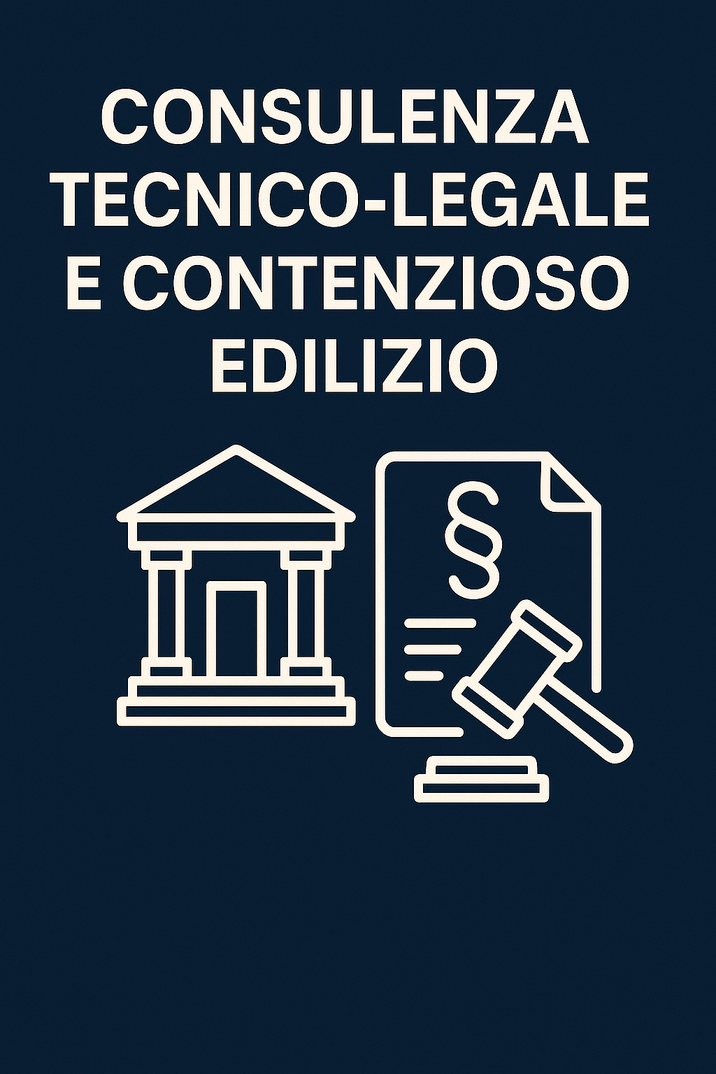 Prompt ChatGPT - CONSULENZA TECNICO-LEGALE E CONTENZIOSO EDILIZIO